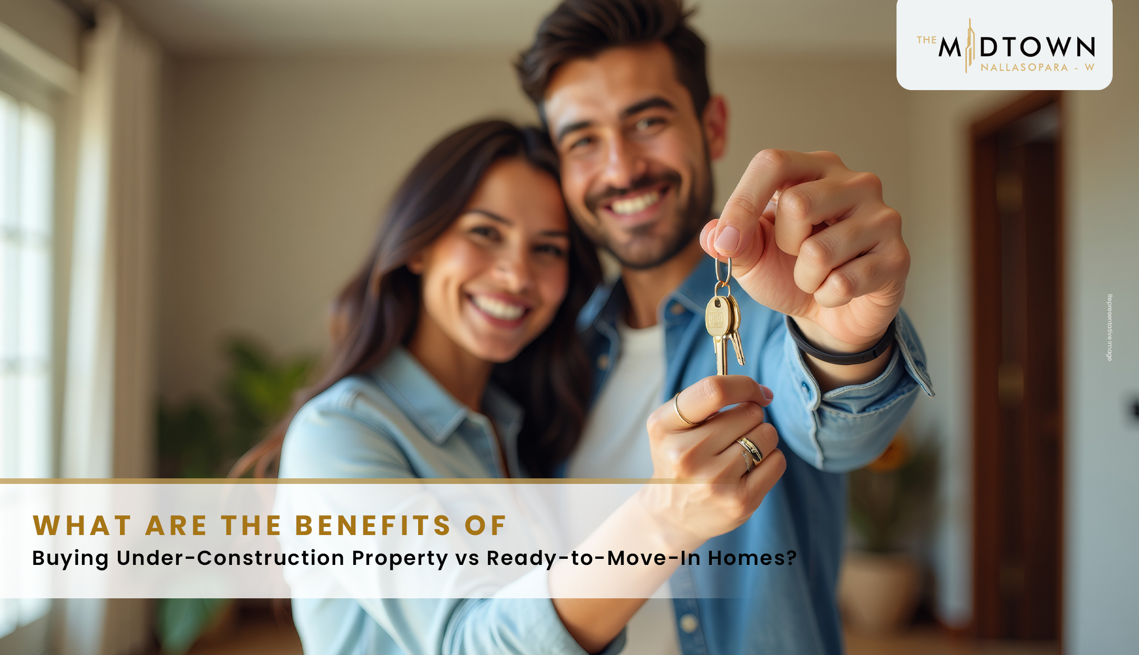 What Are the Benefits of Buying Under- Construction Property vs Ready-to-Move- In Homes?