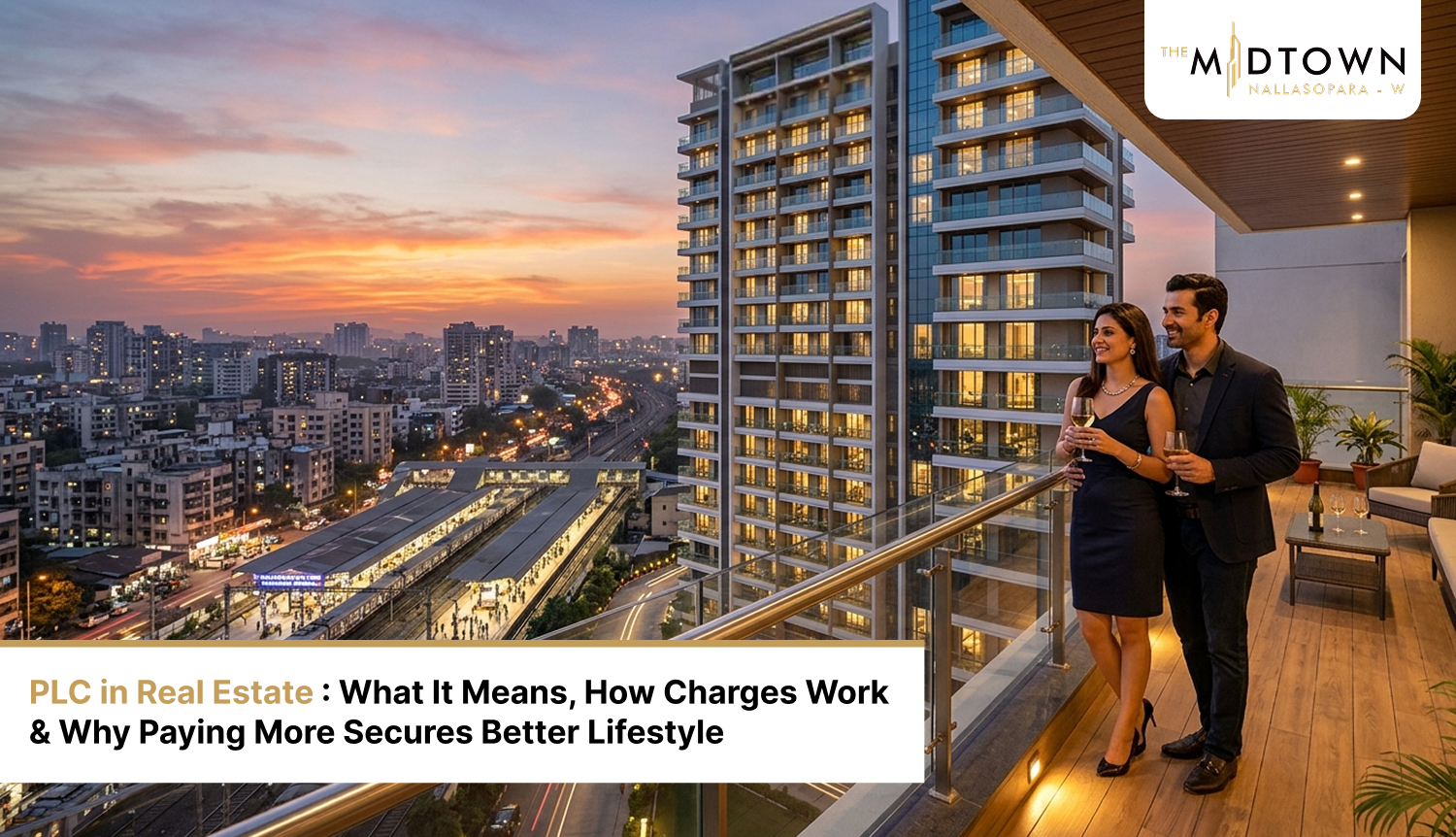 PLC in Real Estate: What It Means, How Charges Work & Why Paying More Secures Better Lifestyle